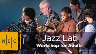 Jazz Lab: Workshop for Adults | NEC Expanded Education