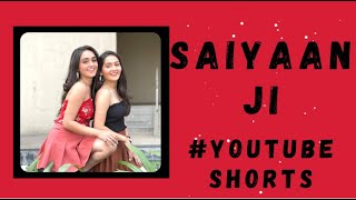 Saiyaan Ji | YouTube Shorts | Honey Singh | Tseries |Sharma Sisters | Tanya Sharma | Kritika Sharma