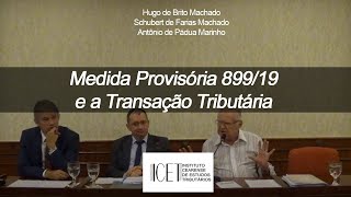 Medida Provisória 899/19 e a Transação Tributária