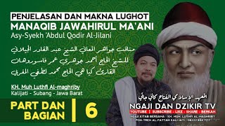 PROSES JADI SANTRI | PEMBACAAN MAKNA LUGHOT DAN PENJELASAN MANAQIB JAWAHIRUL MA'ANI PART 6