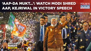 Delhi Election Results: With 'AAP-Da' Jibe PM Modi Shreds Kejriwal For ‘Loot’| Watch Victory Speech