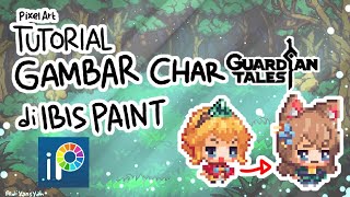 [Pixel Art] Tutorial Gambar Char Guardian Tales di Ibis Paint