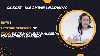 Review of Linear Algebra for machine learning  in tamil -AL3451