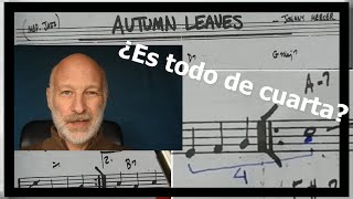 Autumn Leaves - Como nadie te lo explicó...