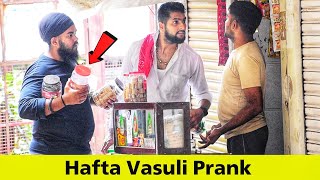 Hafta Vasuli Prank | Extortion Prank | Prakash Peswani Prank |