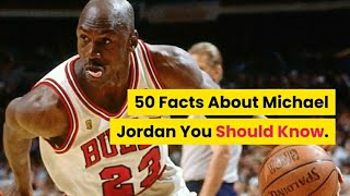 50 Facts About Michael Jordan