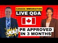 CANADA PR APPROVED in 3 MONTHS!!! Is this even possible - LIVE Q&A