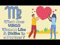 What does VIRGO Woman Like  & Dislike in a Partner ?