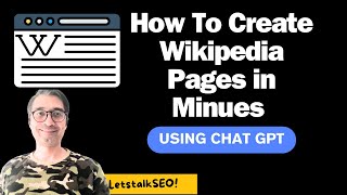 Pro Wikipedia Page Creation Using ChatGPT