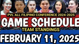 PVL GAME SCHEDULE AND TEAM STANDINGS AS OF FEBRUARY 11, 2025 | PVL ALL FILIPINO CONFERENCE 2025!