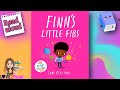 FINN'S LITTLE FIBS | Tom Percival | Read aloud #storyoftheweek