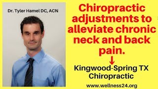 Kingwood-Spring chiropractor giving chronic pain relief with chiropractic adjusting