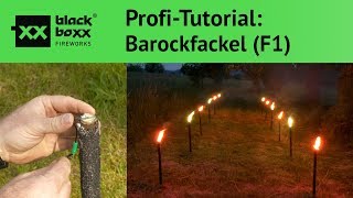 Profi-Tutorial: Blackboxx Barockfackel