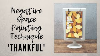 Thankful: Negative Space Watercolour Painting