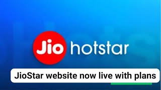 JioStar website now live with plans starting at Rs 15