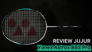 Review jujur YONEX ASTROX 88 S PRO ‼️ lincah dan powerful banget