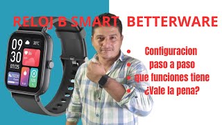 Reloj B smart. Betterware. Configuración y revisión.