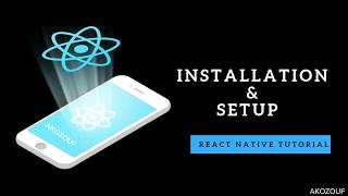 React Native Tutorial :Part 2-Installation and Setup