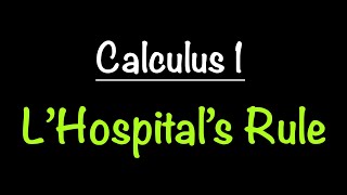 L'Hospital's Rule | When to Use It? How? | Calculus 1 | Math with Professor V