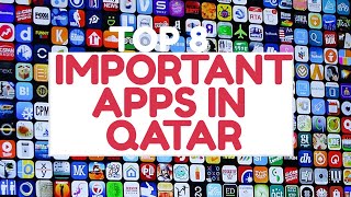 The Most important Mobile apps in Qatar.