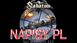 Sabaton - No bullets fly (napisy PL)