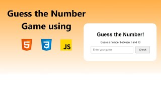 Guess the Number Game Using HTML CSS JavaScript | Beginner JavaScript Project