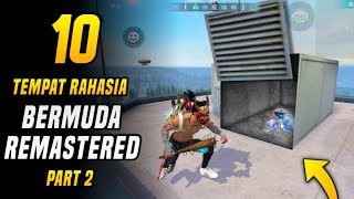 TOP 10 TEMPAT RAHASIA DI MAP BERMUDA REMASTERED FREE FIRE PART 2 - Ngendok Auto Aman !