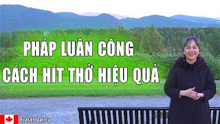 Pháp Luân Công - Cách Hít Thở Hiệu Quả