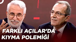 Hasan Öztürk ve Şaban Sevinç Arasındaki Kıyma İddiası | Farklı Açılar