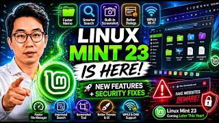 Linux Mint 23 Just Got BETTER! New Features, Security Fixes & Major Updates Explained