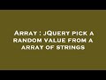 Array : jQuery pick a random value from a array of strings