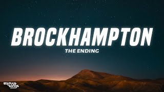 BROCKHAMPTON - The Ending (Lyrics)