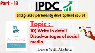 IPDC | Q - 10 Disadvantages Of Social Media 📱🫠| #learnwithakshita | #socialmedia #comfortzone