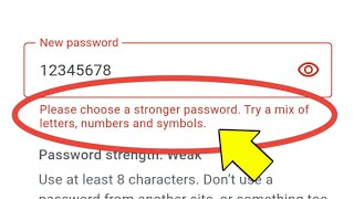 Please Choose A Strong Password Try A Mix Of Letters Numbers And Symbols