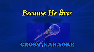 Because He lives- karaoke backing, by Allan Saunders