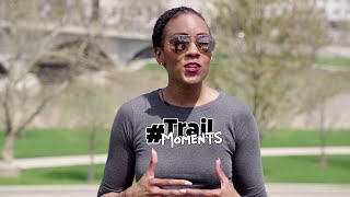 What have trails meant to you? Trail Moments #TrailMoments