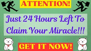 11:11🌈Hurry up!!!🦋Just 24 hours left to claim your miracle...🦋Open Now! #positiveaffirmations🌈