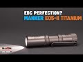 Manker E05 II Titanium flashlight