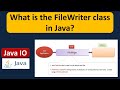 What is the FileWriter class in Java? | Java IO | Java Tutorial