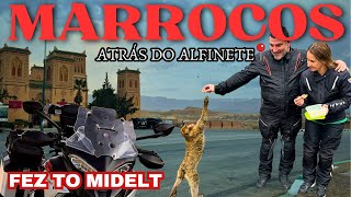 MOROCCO 2024 | FEZ TO MIDELT | ATRÁS DO ALFINETE! | BEAUTIFUL LANDSCAPES |  Ep. 4