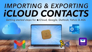Guide to IMPORTING and EXPORTING CONTACTS on your Mac to Apple iCloud, Google GMAIL, and MUCH MORE!