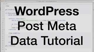 WordPress Post Meta Data Tutorial 2019