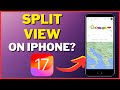 Can You Split Screen on iPhone in iOS 17?