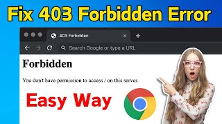 How to Fix 403 Forbidden Error on Google Chrome Windows 11/10/8/7 | Solve forbidden 403 error ✅