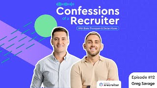 Greg Savage (Savage Recruitment Academy) Godfather of Recruitment | Confessions of a Recruiter #12