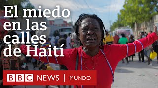 El terror que imponen más de 100 bandas armadas en Haití | Especial BBC