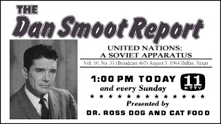 Dan Smoot #467 - United Nations A Soviet Aparatus (1964-Aug-03)