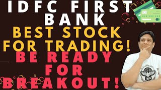 IDFC FIRST BANK SHARE PRICE NEWS I IDFC FIRST BANK SHARE LATEST NEWS I IDFC FIRST BANK NEXT TARGET