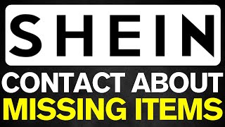 How To Contact Shein About Missing Items 2025