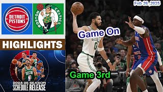 Boston Celtics vs Detroit Pistons 3rd QTR Game Highlights | NBA Season Feb 26, 2025